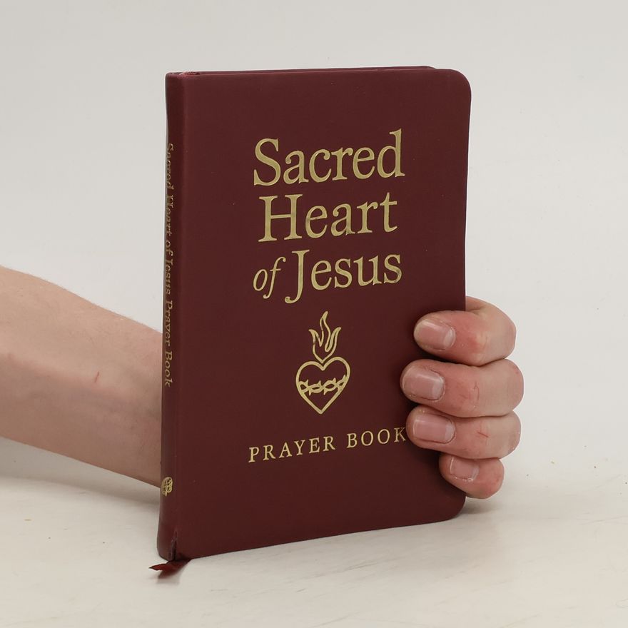 Various authors Sacred Heart of Jesus. Prayer Book