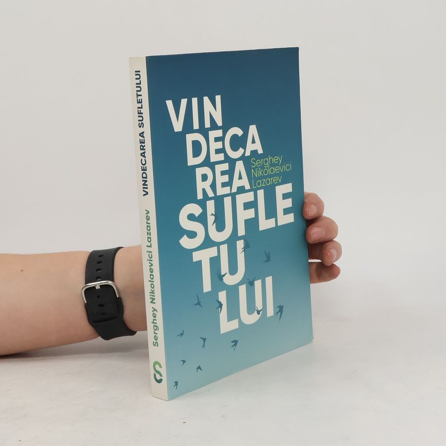 Sergej Nikolajevič Lazarev Vindecarea Sufletului