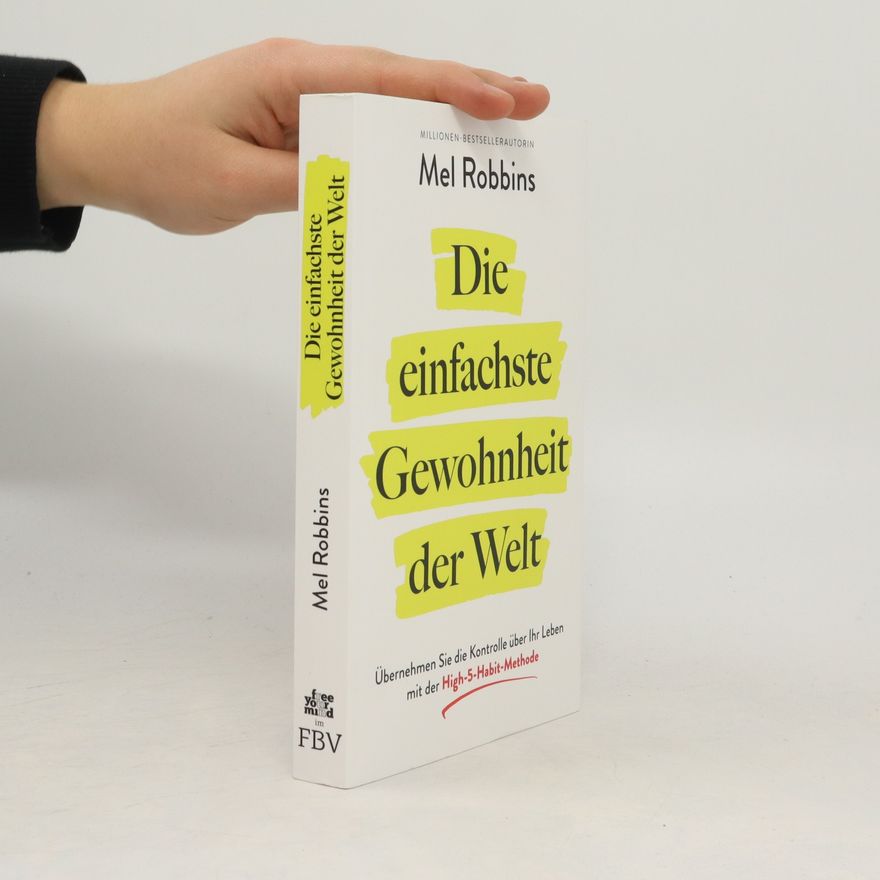Mel Robbins Die einfachste Gewohnheit der Welt