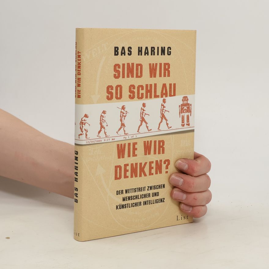Bas Haring Sind wir so schlau, wie wir denken?