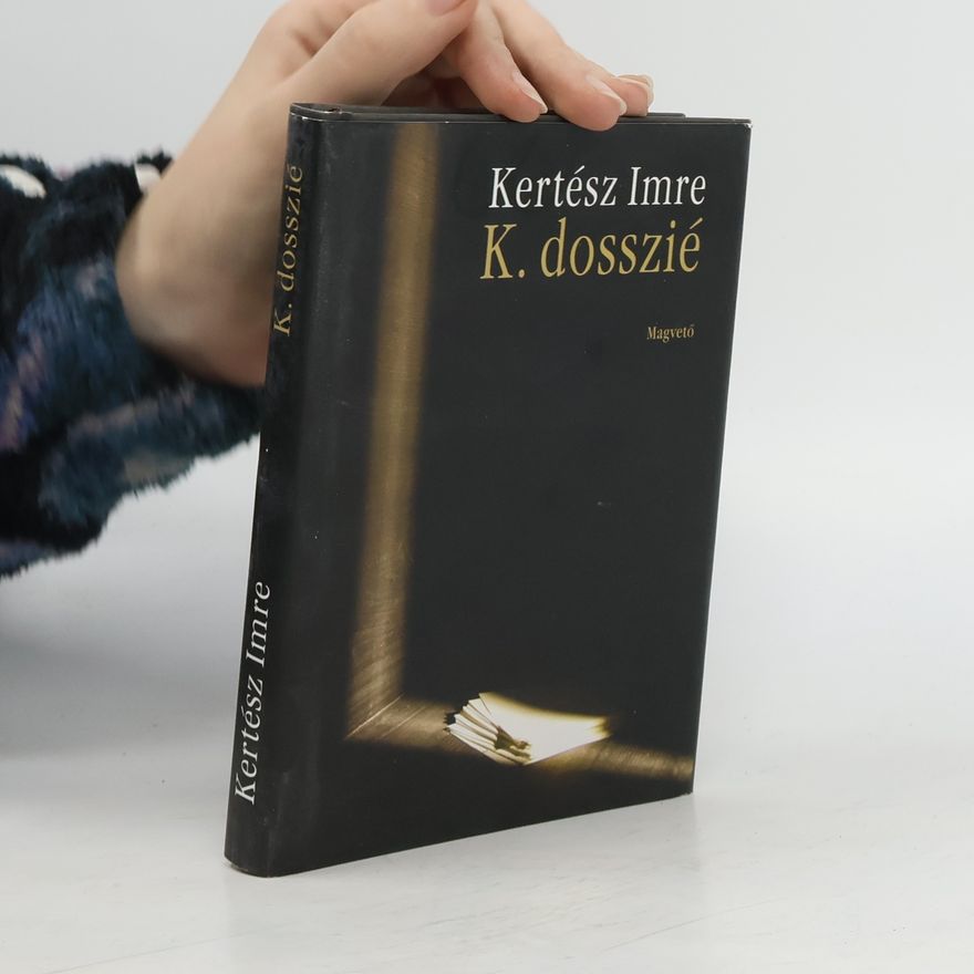 Imre Kertész K. dosszié