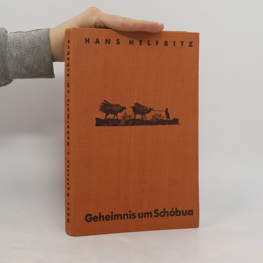 Hans Helfritz Geheimnis um Schóbua
