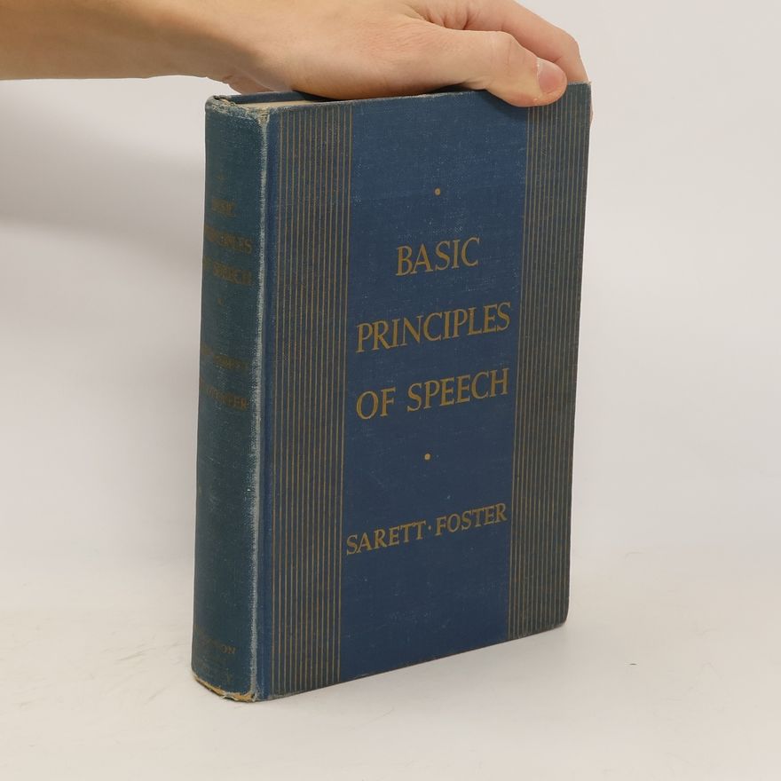 William Trufant Foster Basic Principles of Speech