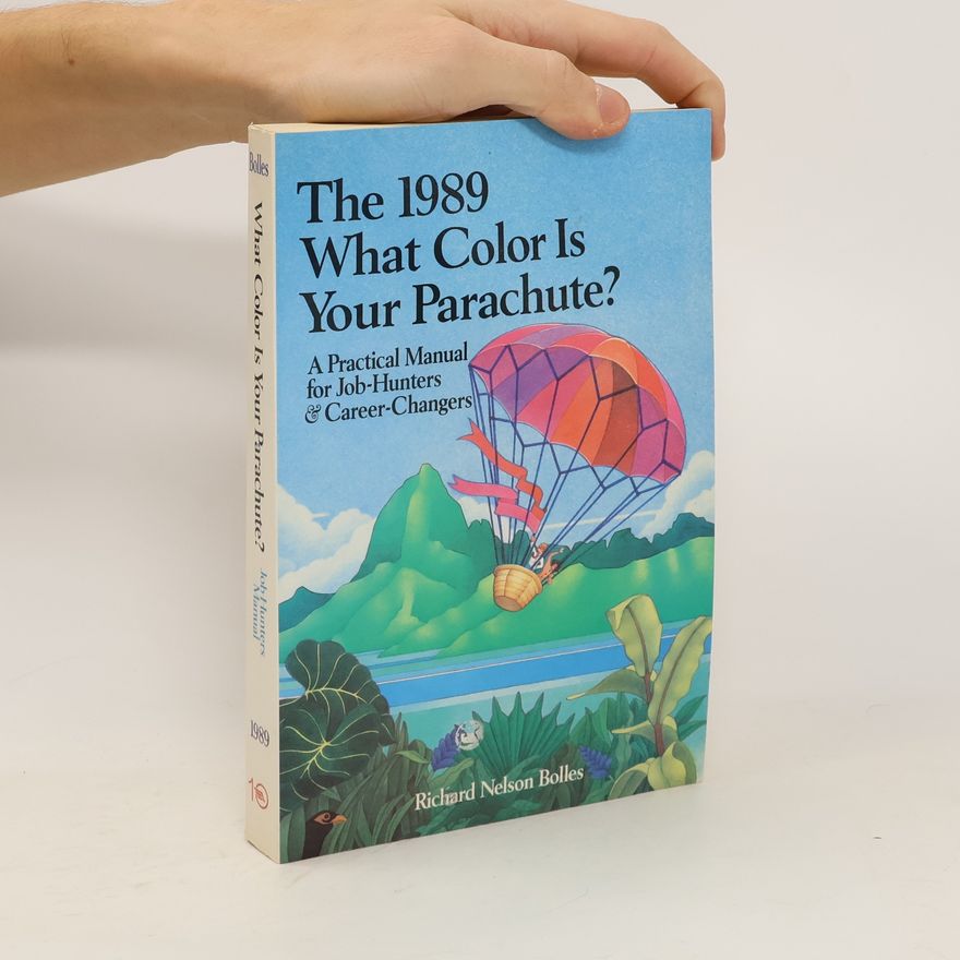 Richard Nelson Bolles What Colour Is Your Parachute?