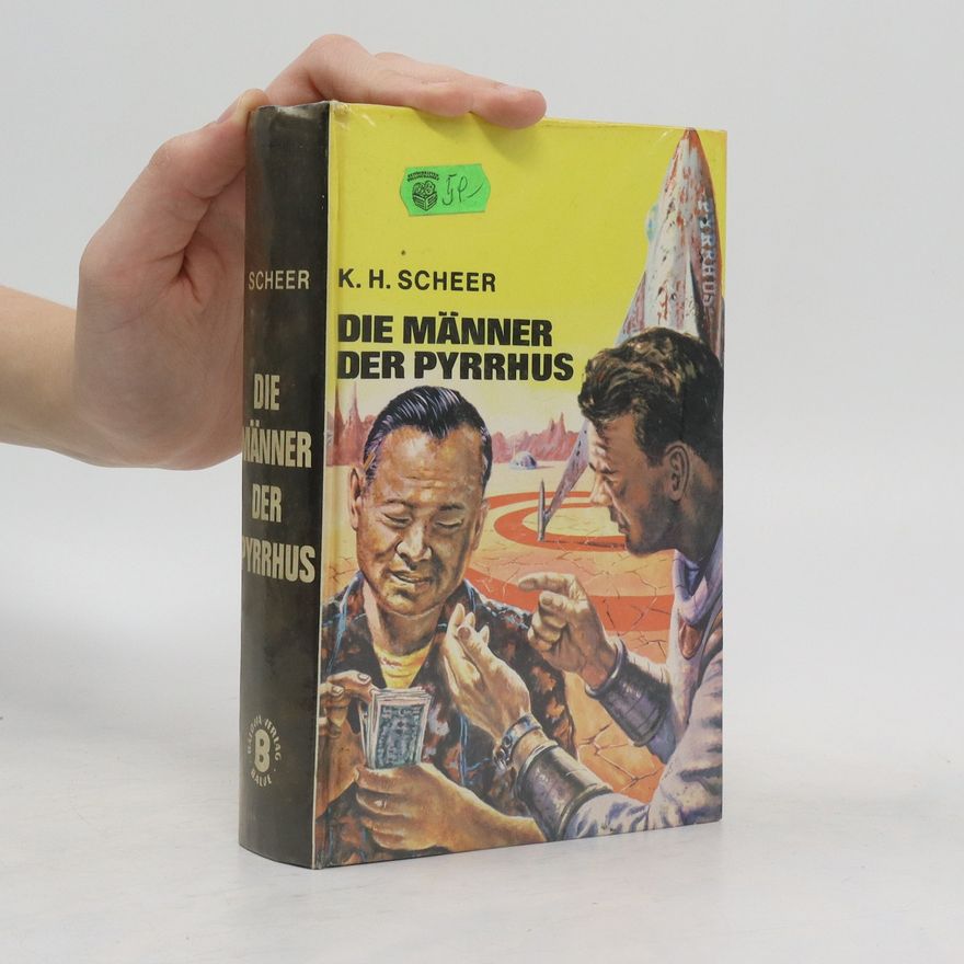 K. H. Scheer Die Männer der Pyrrhus