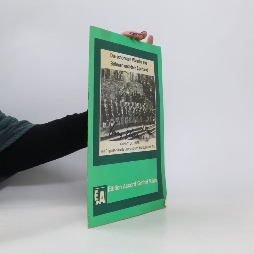 Kolektiv autorů Die schönsten Märsche aus Böhmen und dem Egerland