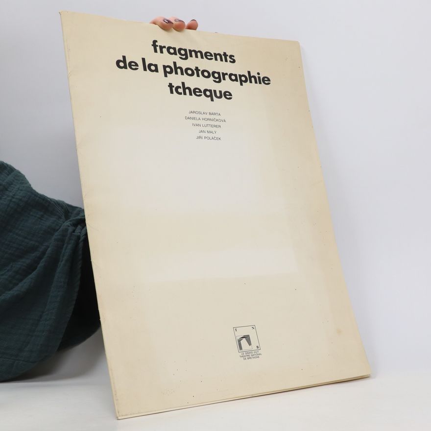 Kolektiv autorů Fragments de la photographie tcheque