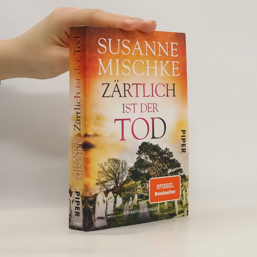 Susanne Mischke Zärtlich ist der Tod