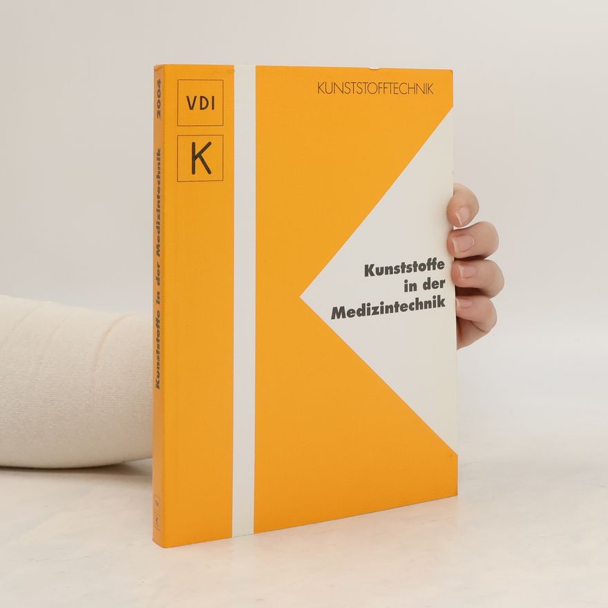 Autorenkollektiv Kunststoffe in der Medizintechnik