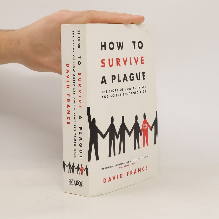 Haviland David How to Survive a Plague