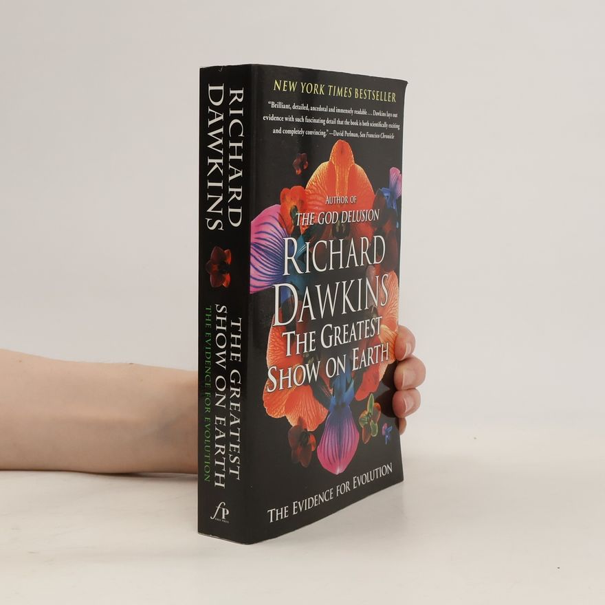 Richard Dawkins The greatest show on earth. The evidence for evolution