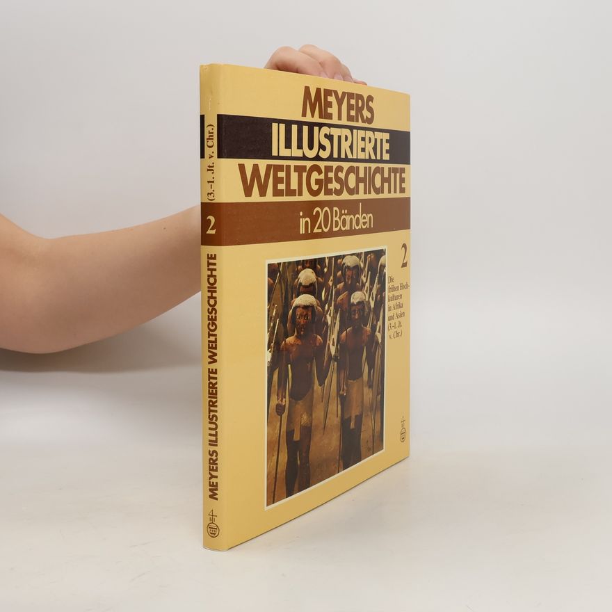 Autorenkollektiv Meyers illustrierte Weltgeschichte in 20 Bänden: Band 2