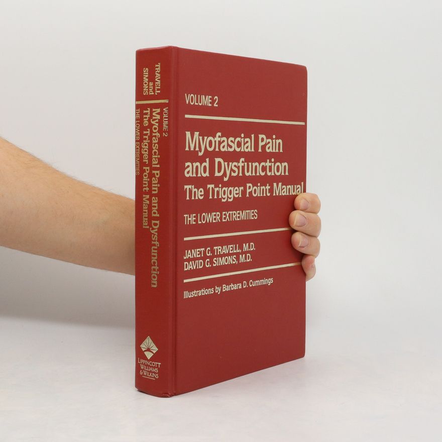 Janet G. Travell Myofascial Pain and Dysfunction. The Trigger Point Manual. Volume 2