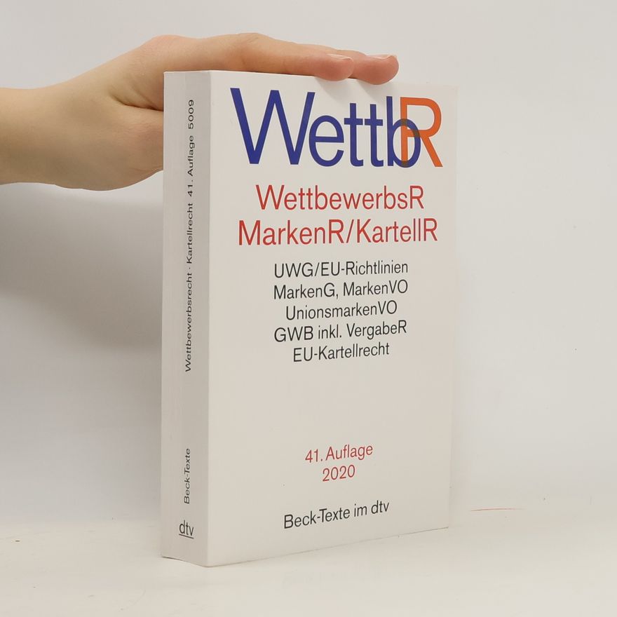 Kolektív autorov Wettbewerbsrecht, Markenrecht und Kartellrecht