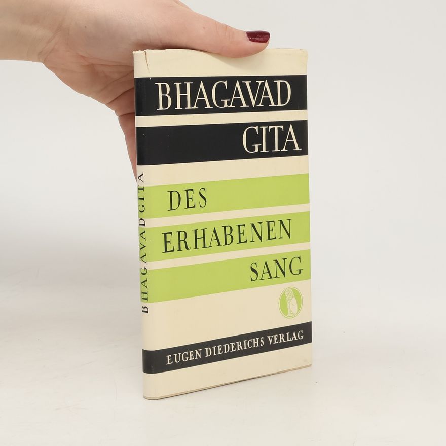 Bhagavad Gíta Des Erhabenen Sang