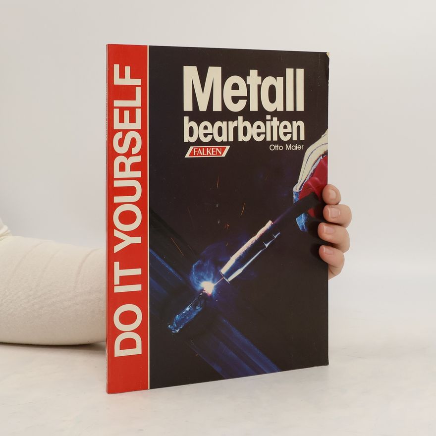 Otto Maier Metall bearbeiten