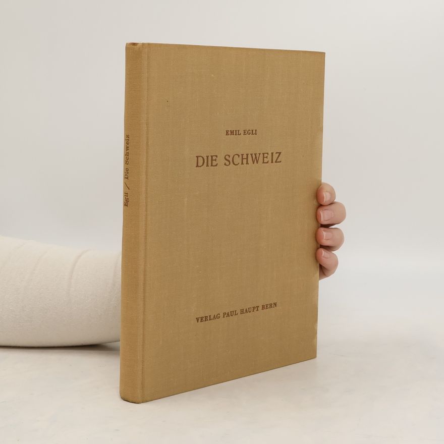 Emil Egli Die Schweiz