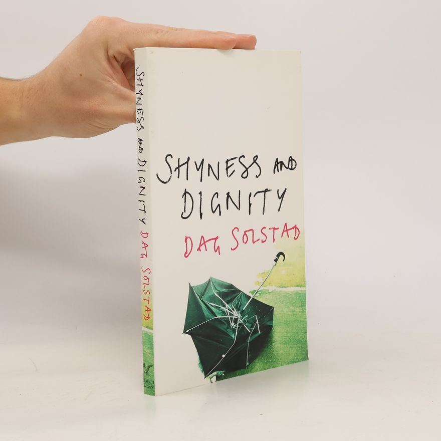 Dag Solstad Shyness And Dignity