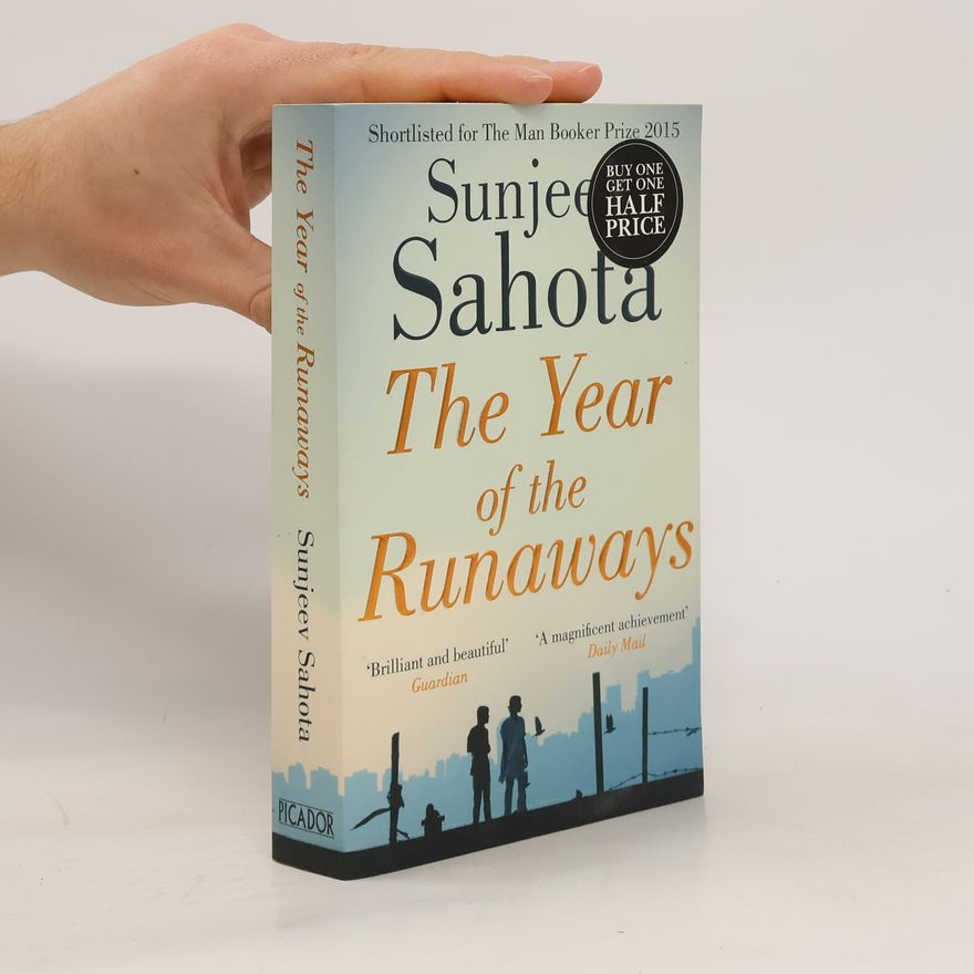 Sunjeev Sahota The Year of the Runaways