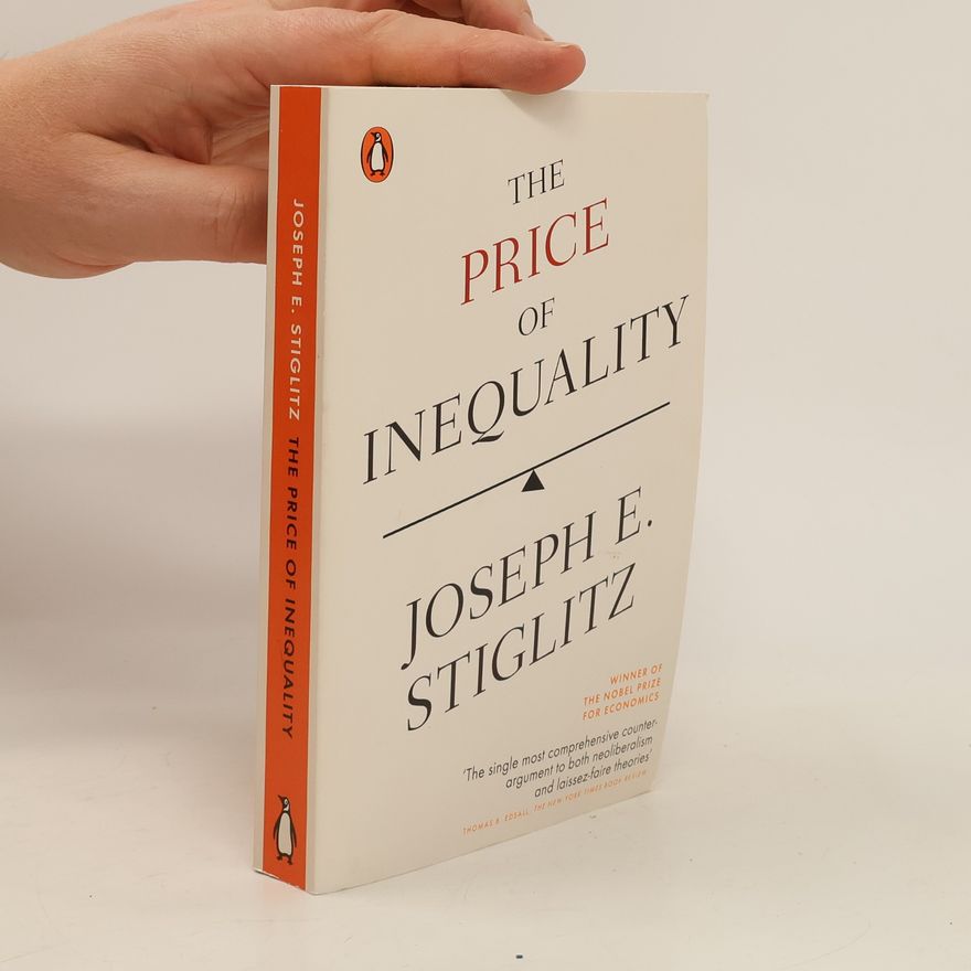 Joseph E. Stiglitz The Price of Inequality