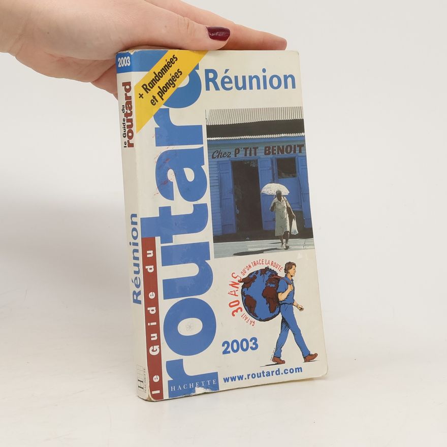 Philippe Gloaguen Réunion 2003 - Le Guide du routard