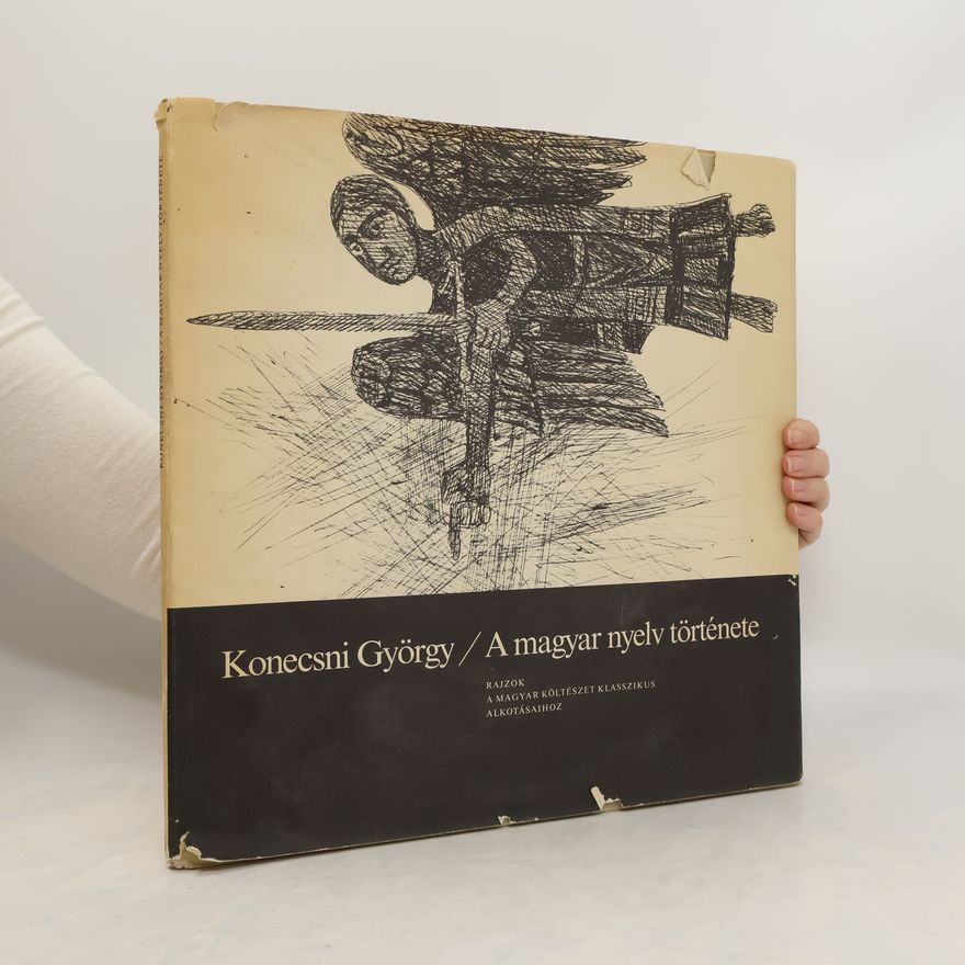 György Konecsni A magyar nyelv története