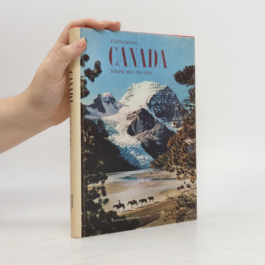 Autorenkollektiv Exploring Canada From Sea to Sea