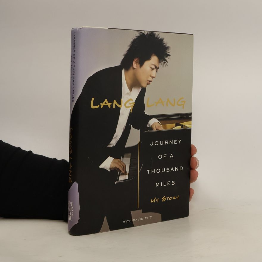 Lang Lang Journey of a Thousand Miles. My story