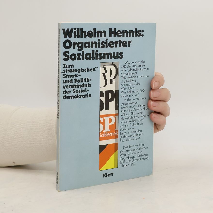 Wilhelm Hennis Organisierter Sozialismus