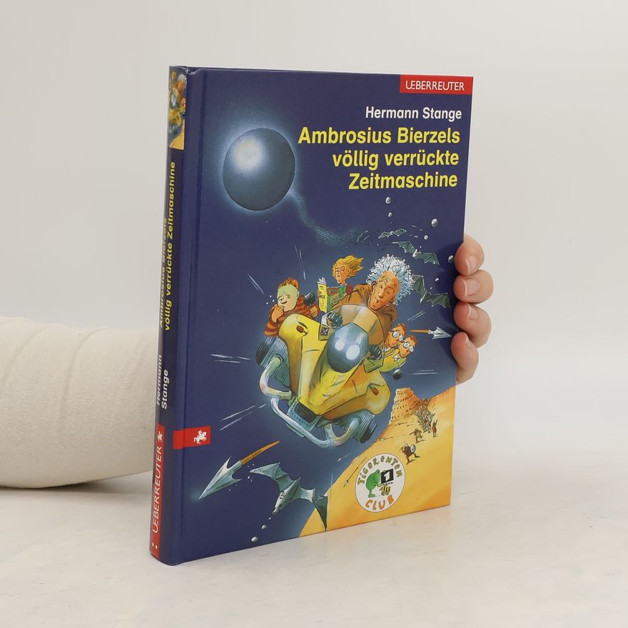Hermann Stange Ambrosius Bierzels völlig verrückte Zeitmaschine