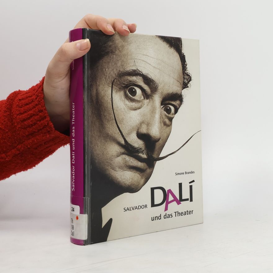 Simone Brandes Salvador Dalí und das Theater