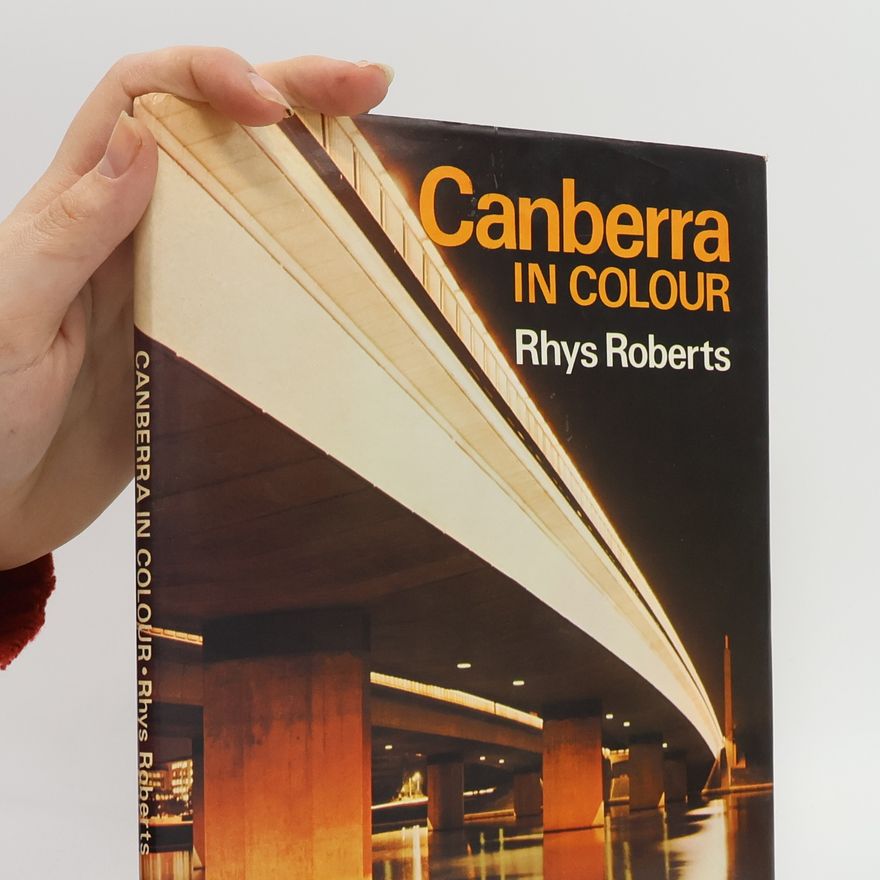 Rhys Roberts Canberra in Colour