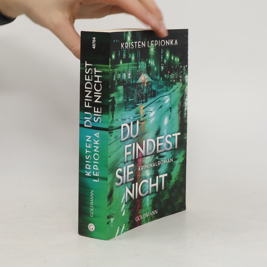 Kristen Lepionka Du findest sie nicht