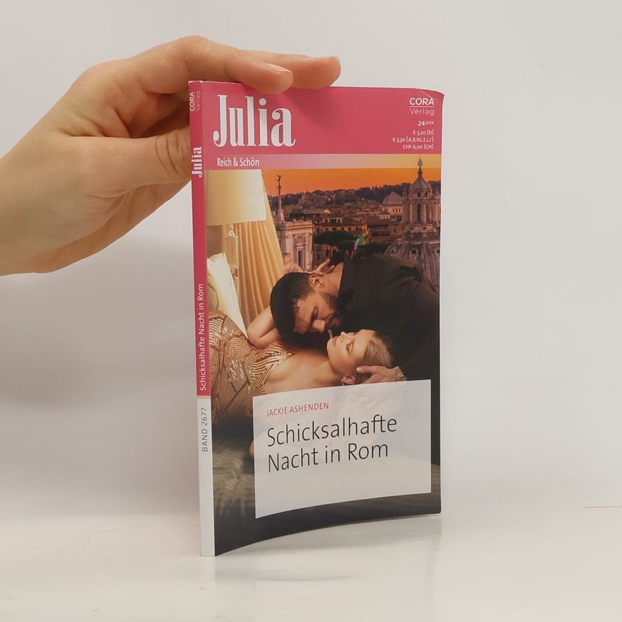 Jackie Ashenden Julia. Schicksalhafte Nacht in Rom