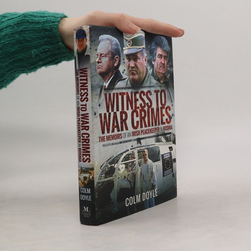 Colm Doyle Witness to War Crimes