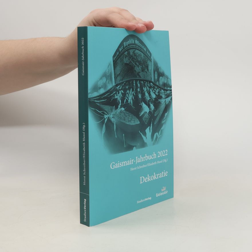 Horst Schreiber Gaismair-Jahrbuch 2022. Dekokratie