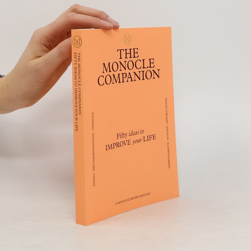 Collectif d'auteurs The Monocle Companion. Fifty ideas to improve your life.