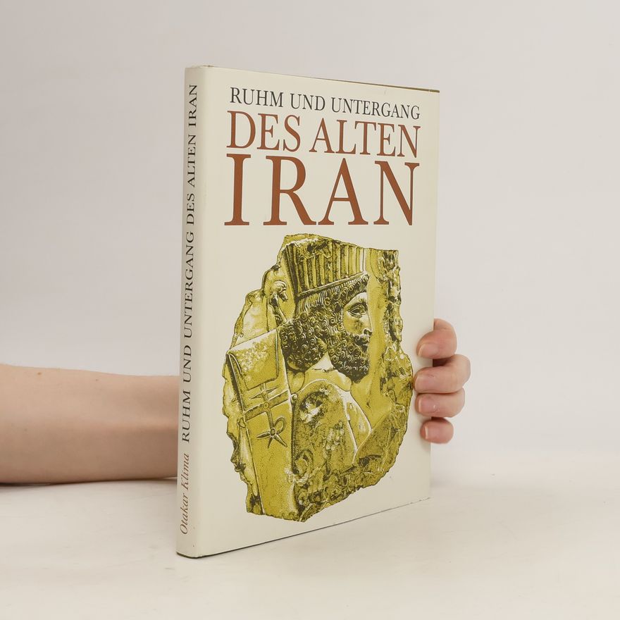 Vladimir Grigorʹevic Lukonin Ruhm und Untergang des alten Iran