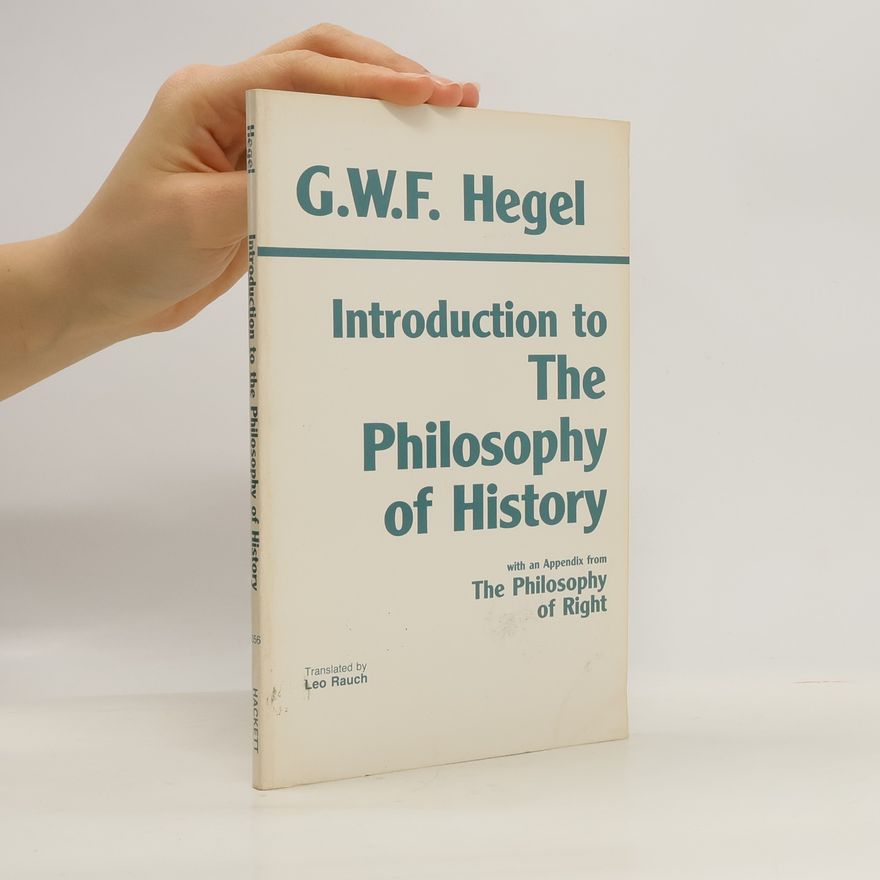 Hegel G. W. F. Introduction to the Philosophy of History