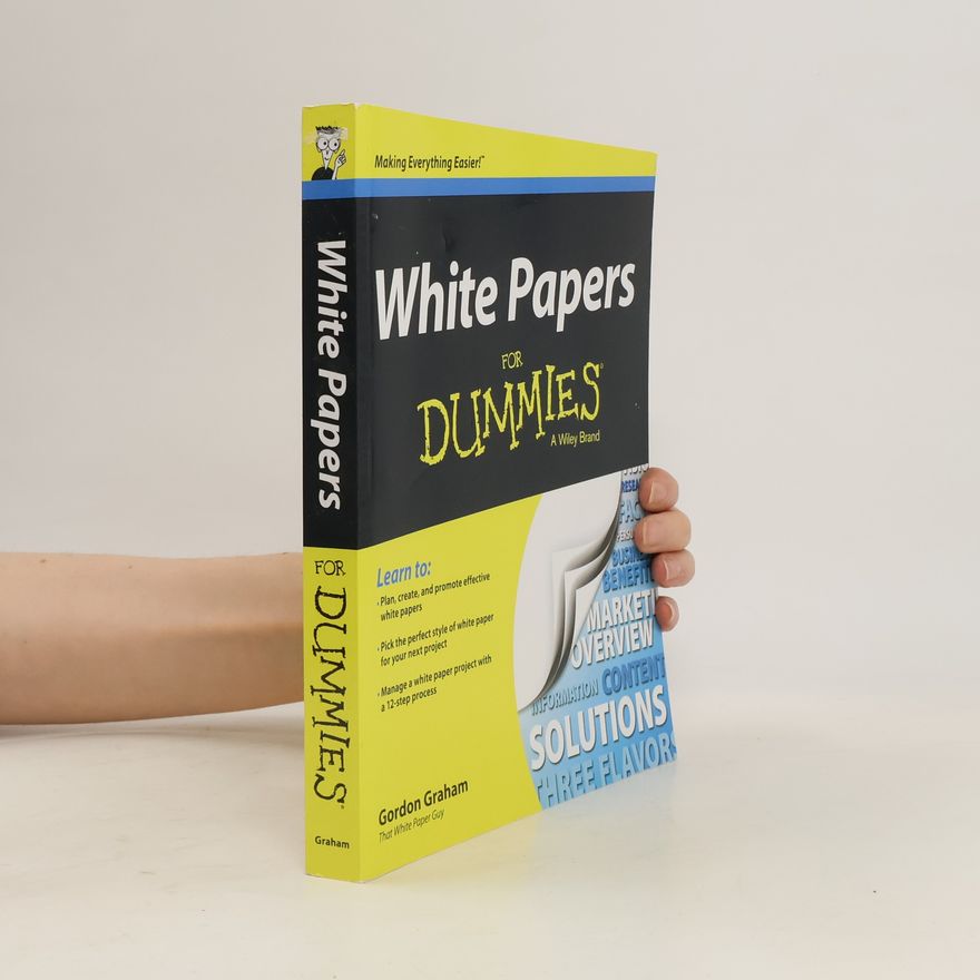 Gordon Graham White Papers For Dummies