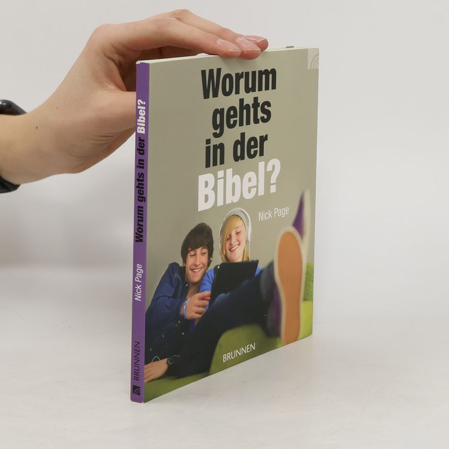 Nick Page Worum gehts in der Bibel?