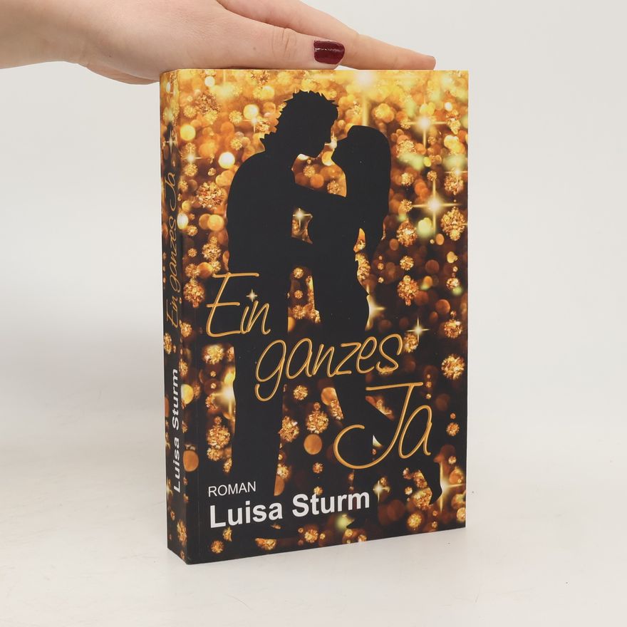 Luisa Sturm Ein ganzes Ja