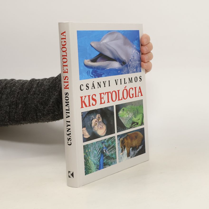 Vilmos Csányi Kis etológia