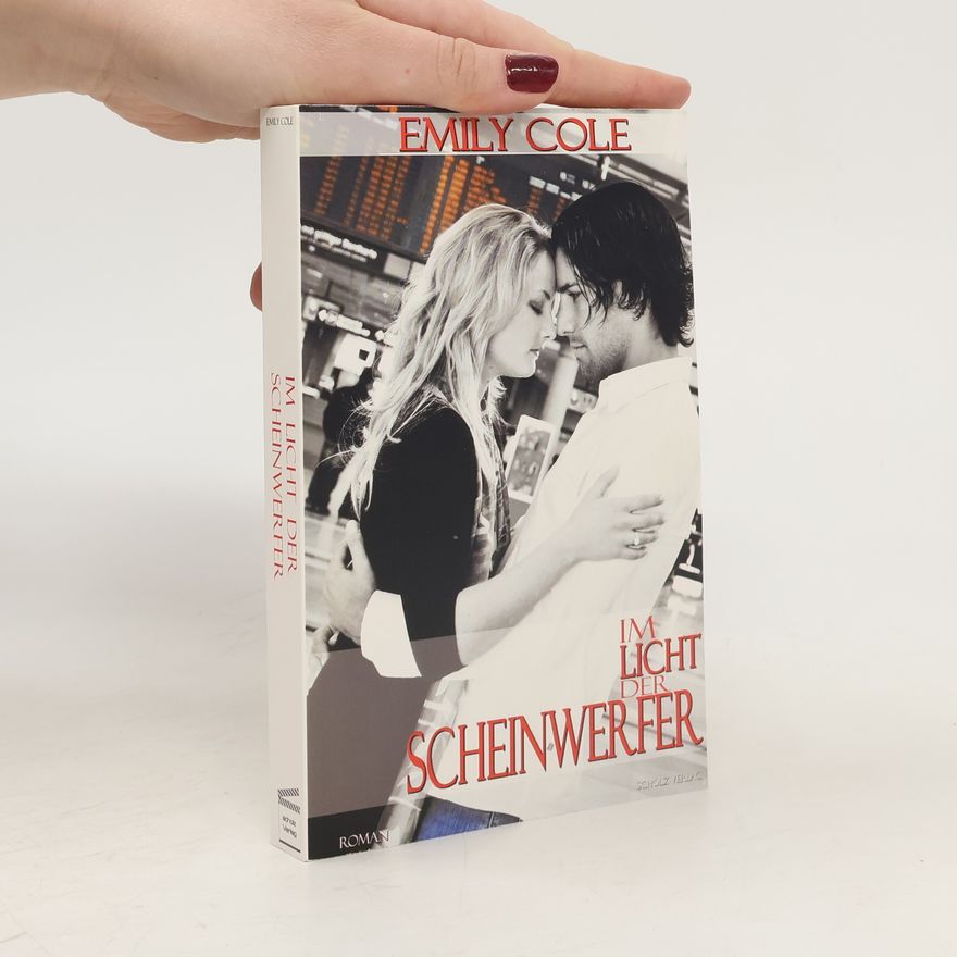 Emily Cole Im Licht der Scheinwerfer. Jenseits der Scheinwerfer II