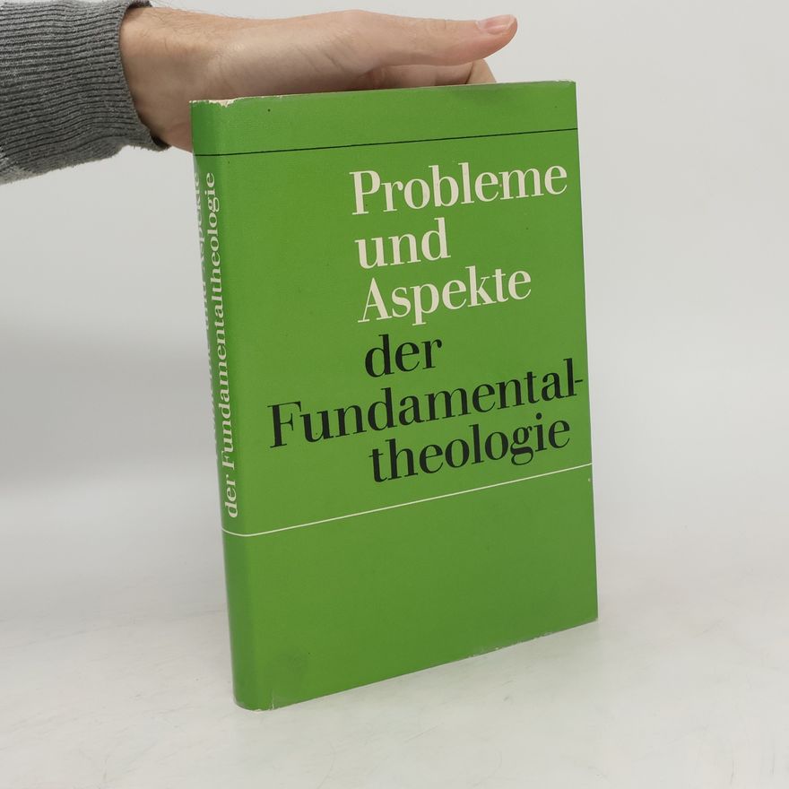Rene Latourelle Probleme und Aspekte der Fundamentaltheologie
