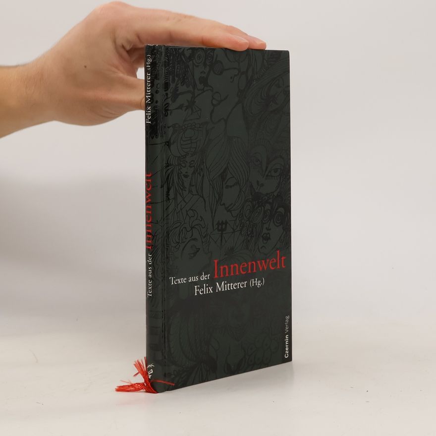 Felix Mitterer Texte aus der Innenwelt