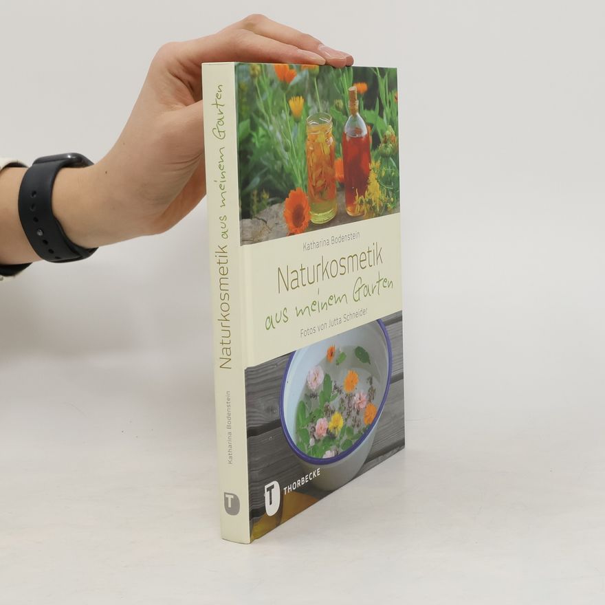 Katharina Bodenstein Naturkosmetik aus dem Garten