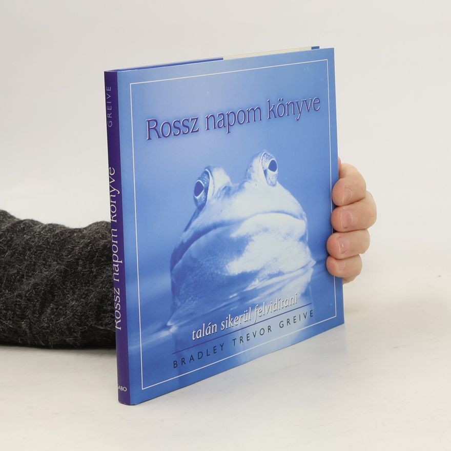 Greive Bradley Trevor Rossz napom könyve