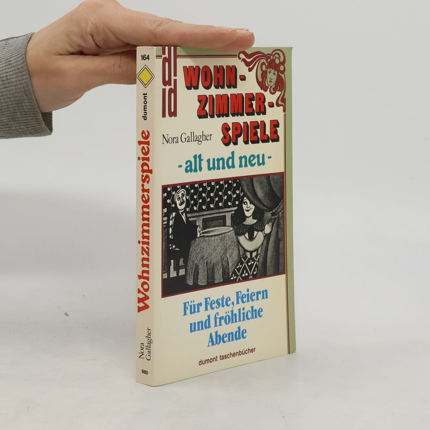 Nora Gallagher Wohnzimmerspiele - alt und neu