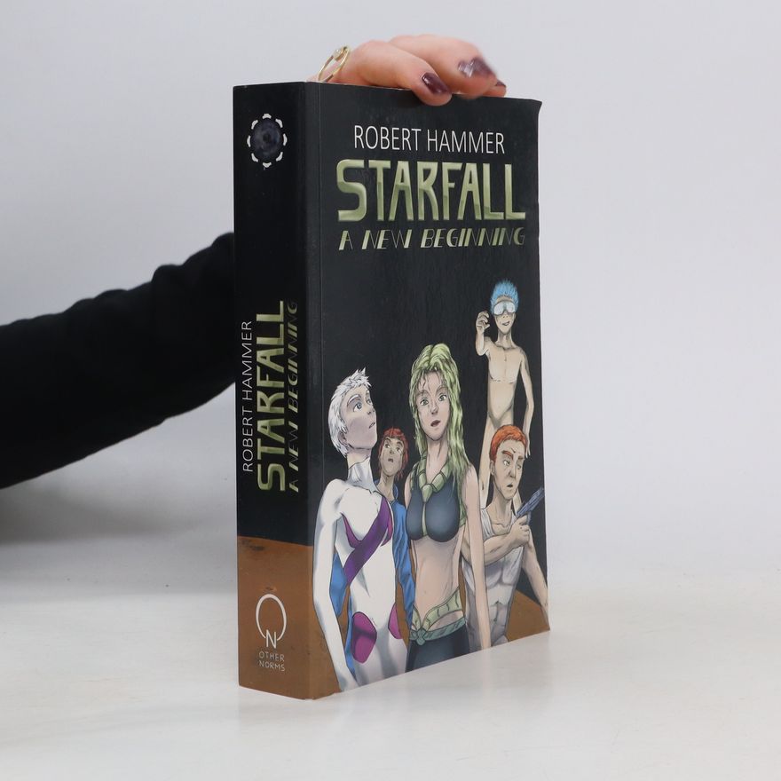 Robert Hammer Starfall. A New Beginning